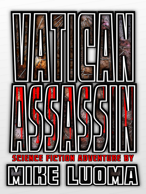 Title details for Vatican Assassin by Mike Luoma - Available